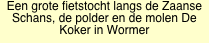 Een grote fietstocht langs de